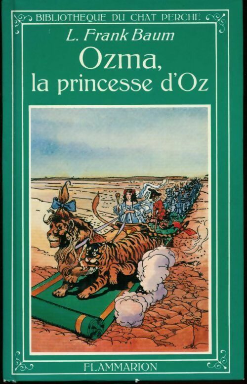 Ozma, la princesse d'Oz - Frank Lyman Baum - Bibliothèque du Chat Perché - Livre