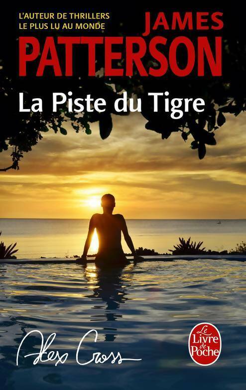 La piste du tigre - James Patterson - Le Livre de Poche - Livre