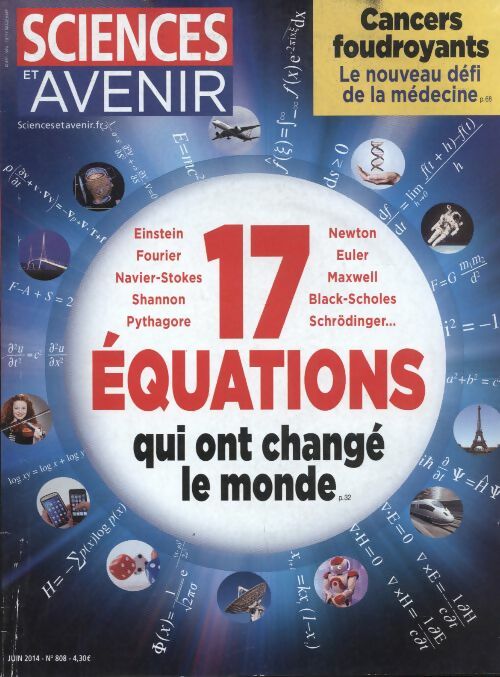 Sciences et avenir n°808 : 17 équations qui ont changé le monde - Collectif - Sciences et avenir - Livre