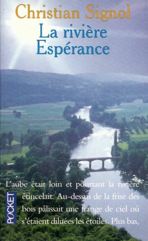 La rivière Espérance Tome I - Christian Signol - Pocket - Livre