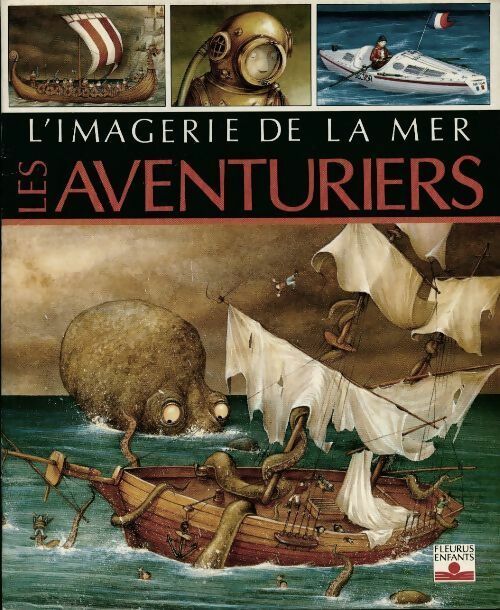 Les aventuriers - Emilie Beaumont - L'imagerie de la mer - Livre