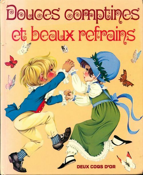 Douces comptines et beaux refrains - Janet Grahame Johnstone ; Anne Grahame Johnstone - Deux coqs d'or GF - Livre