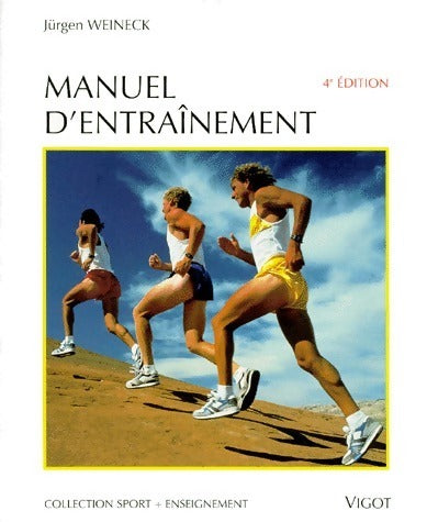 Manuel d'entraînement - Jürgen Weineck - Sport + enseignement - Livre