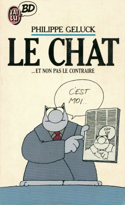 Le chat... et non pas le contraire - Philippe Geluck - J'ai Lu BD - Livre