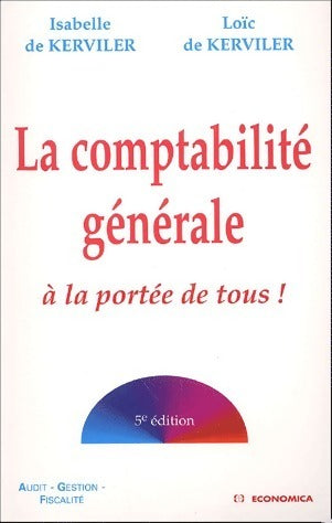 La comptabilité générale à la portée de tous ! - Isabelle De Kerviler - Economica GF - Livre