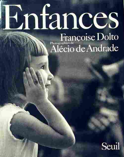Enfances - Françoise Dolto - Seuil GF - Livre