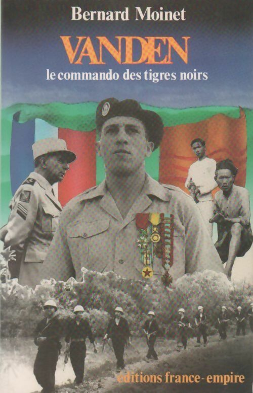 Vanden. Le commando des tigres noirs - Bernard Moinet - France-Empire GF - Livre