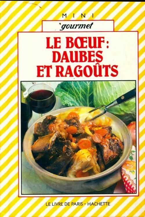 Le boeuf : daubes et ragoûts - Inconnu - Mini Gourmet - Livre