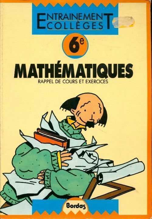 Mathématiques 6e. Rappel de cours et exercices - F. Jarente - Entraînement Collèges - Livre