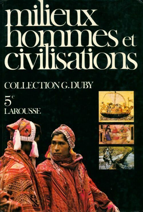 Milieux, hommes et civilisations 5e - Noël Bosetti - Collection G. Duby - Livre