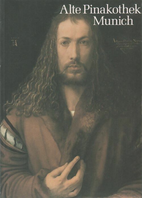 Alte pinakothek Munich - Erich Steingraber - Scala GF - Livre