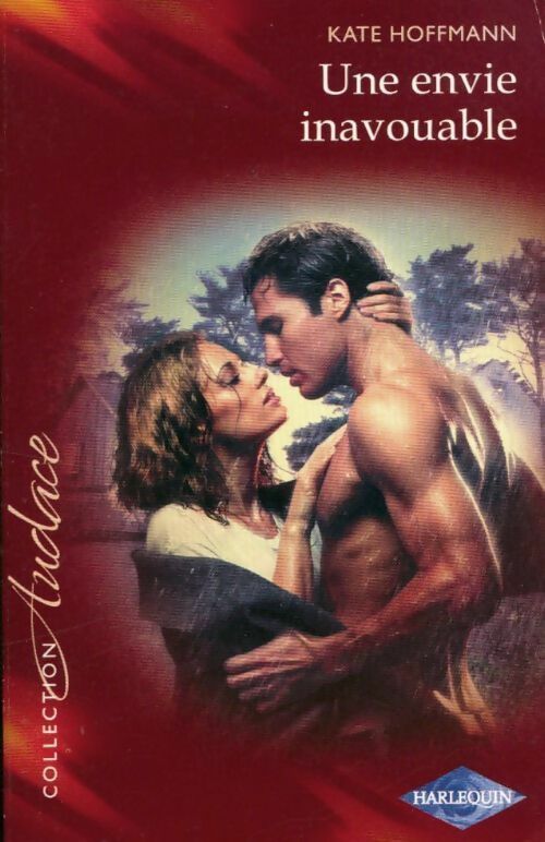 Une envie inavouable - Kate Hoffmann - Audace - Livre