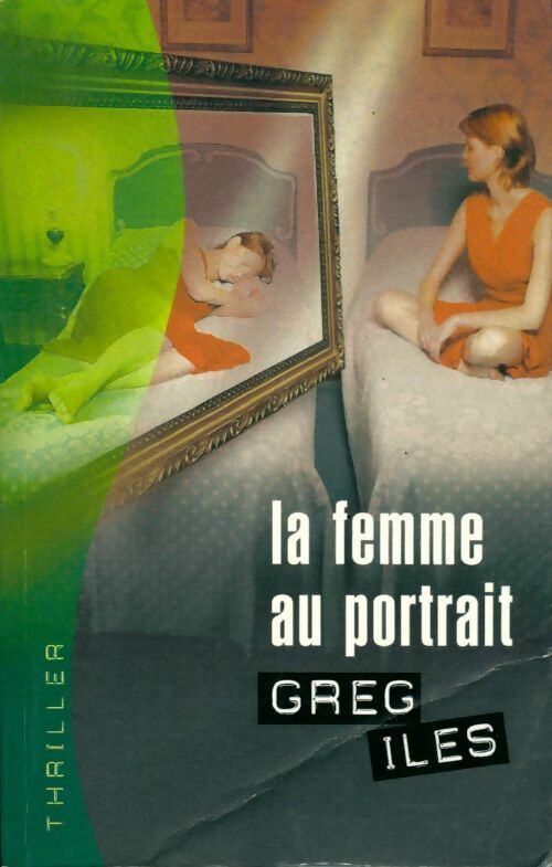 La femme au portrait - Greg Iles - France Loisirs GF - Livre