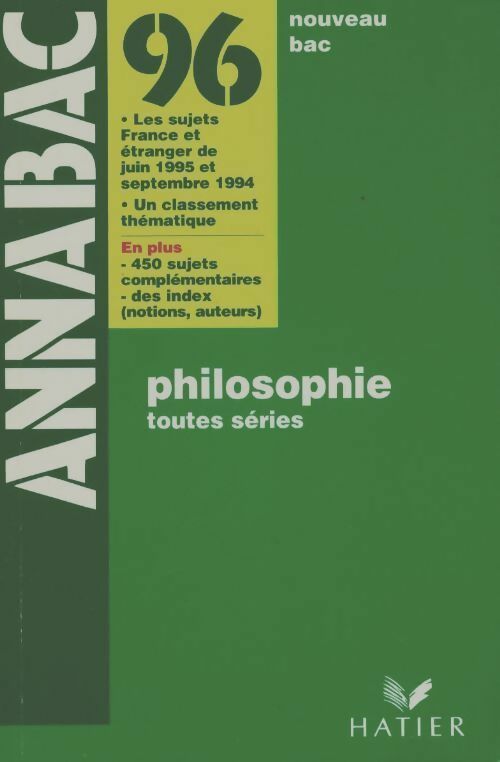 Philosophie Terminales toutes séries 1996 - Collectif - Annabac - Livre