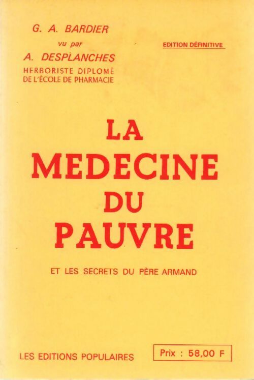 La médecine du pauvre. Et les secrets du père Armand - G.A. Bardier - Populaires GF - Livre