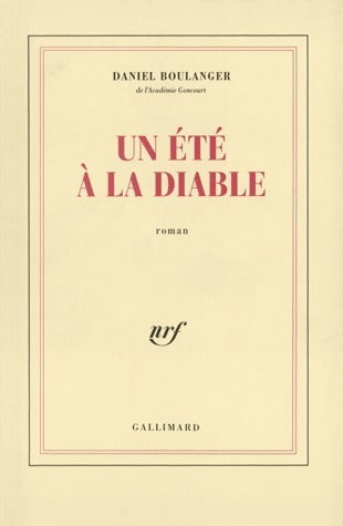 Un été à la diable - Daniel Boulanger - Gallimard GF - Livre
