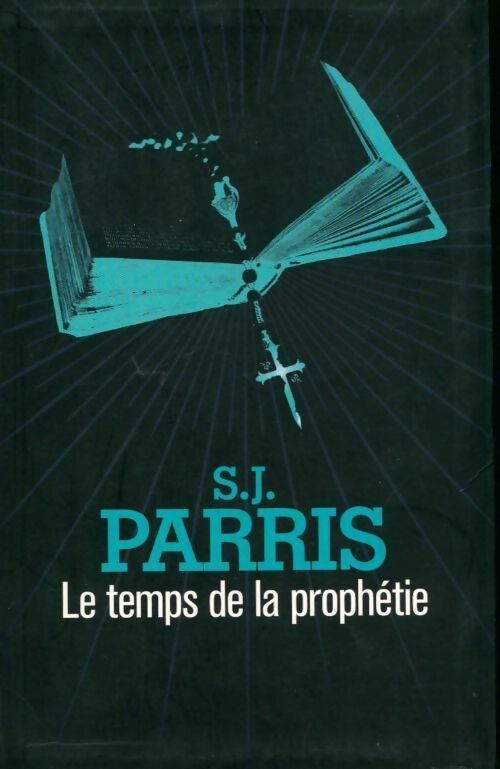 Le temps de la prophétie - S.J. Parris - Le Grand Livre du Mois GF - Livre