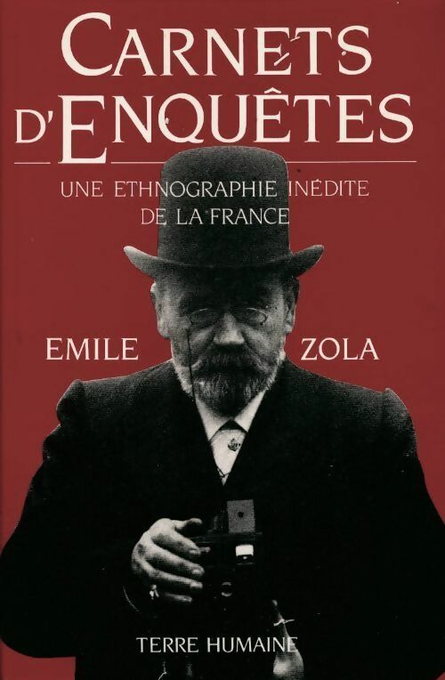Carnets d'enquêtes. Une ethnographie inédite de la France - Emile Zola - France Loisirs GF - Livre
