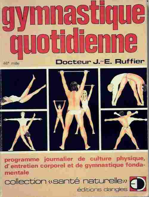 Gymnastique quotidienne - James Edward Ruffier - Santé naturelle - Livre