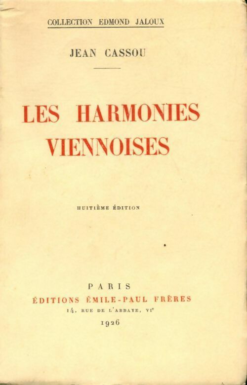 Les harmonies viennoises - Jean Cassou - Edmond Jaloux - Livre