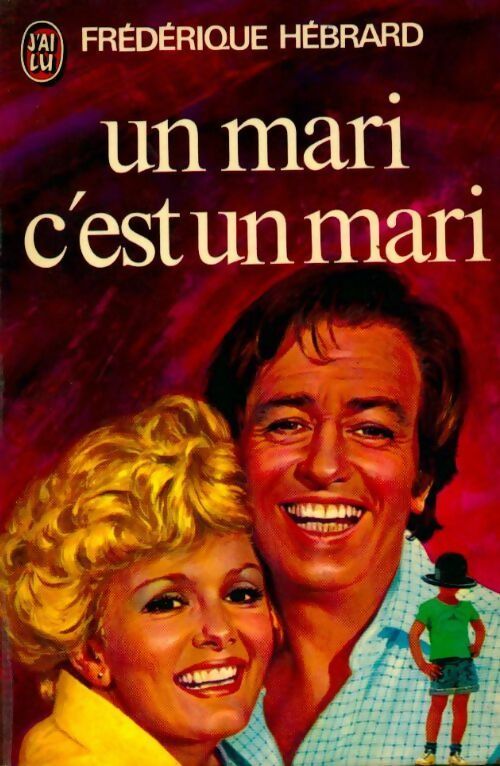 Un mari, c'est un mari - Frédérique Hébrard - J'ai Lu - Livre