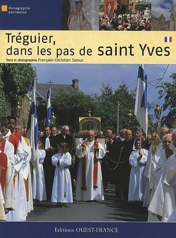 Tréguier, dans les pas de Saint Yves - François-Christian Semur - Monographie patrimoine - Livre