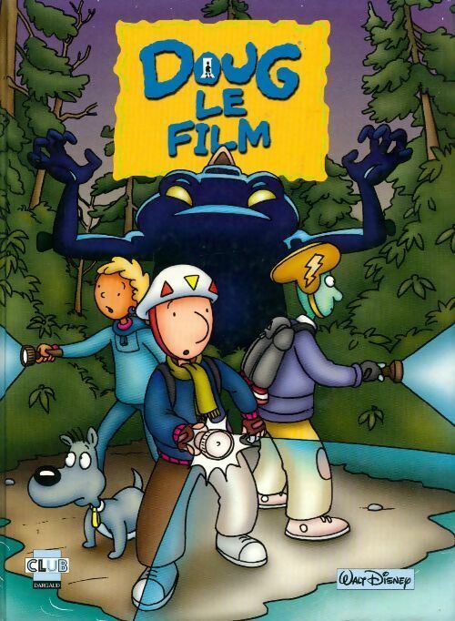 Doug. Le film - Collectif - Club Dargaud - Livre