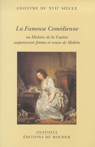 La fameuse comédienne - Anonyme - Anatolia - Livre