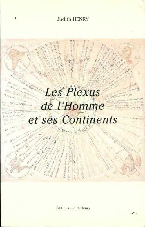 Les plexus de l'homme et ses continents - Judith Henry - Henry GF - Livre
