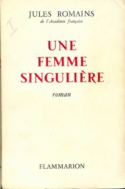 Une femme singulière - Jules Romains - Flammarion GF - Livre