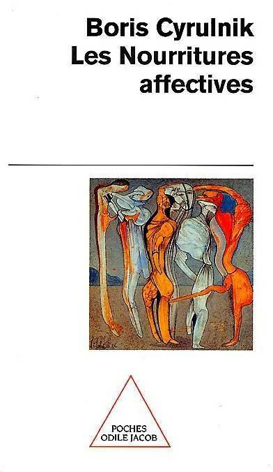 Les nourritures affectives - Boris Cyrulnik - Poches Odile Jacob - Livre