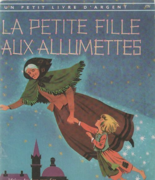 La petite fille aux allumettes - Conte D'Andersen Adapte Par M. Le Gwen - Un petit livre d'argent - Livre