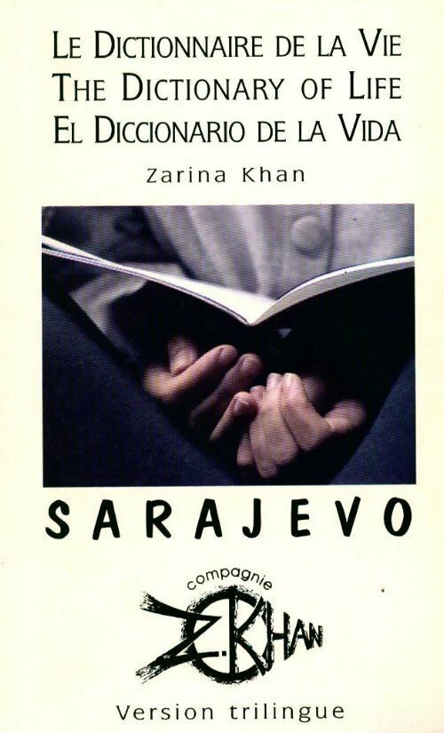 Le dictionnaire de la vie - Zarina Khan - Compagnie Zarina Khan - Livre