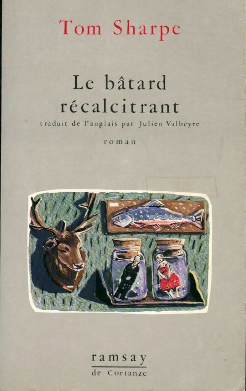 Le bâtard récalcitrant - Tom Sharpe - Ramsay GF - Livre