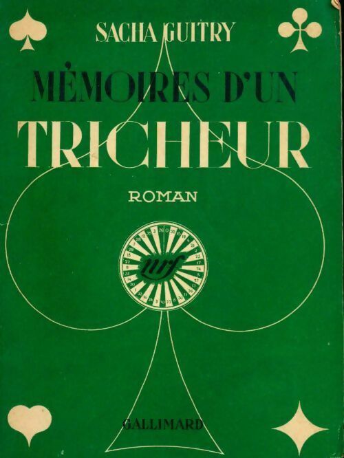 Mémoires d'un tricheur - Sacha Guitry - Gallimard GF - Livre