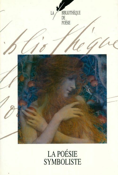 La poésie symboliste - Jean Orizet - La Bibliothèque de poésie - Livre