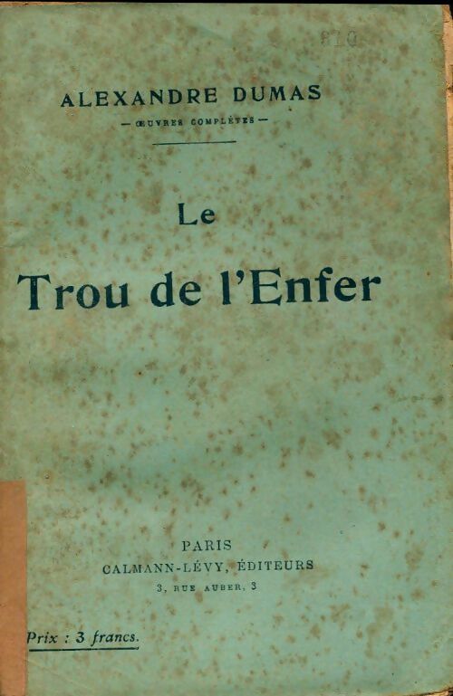 Le trou de l'enfer - Alexandre Dumas - Oeuvres complètes d'Alexandre Dumas - Livre