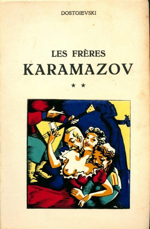 Les frères Karamazov Tome II - Fedor Dostoïevski - Minerve GF - Livre
