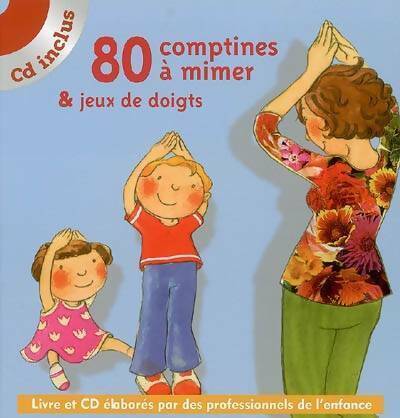 80 comptines à mimer & jeux de doigts (1cd audio) - Domaine Public - Livres CD - Livre