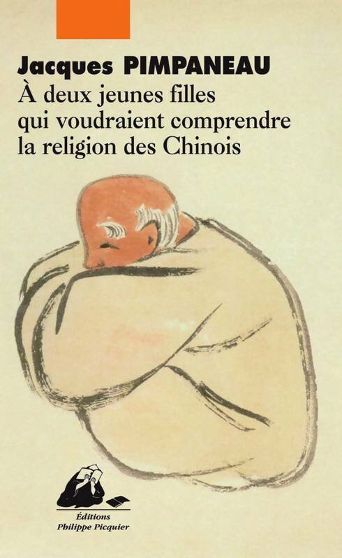 A deux jeunes filles qui voudraient comprendre la religion - Jacques Pimpaneau - Picquier GF - Livre