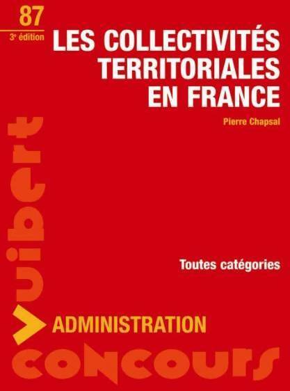 Les collectivités territoriales en France - Pierre Chapsal - Concours - Livre