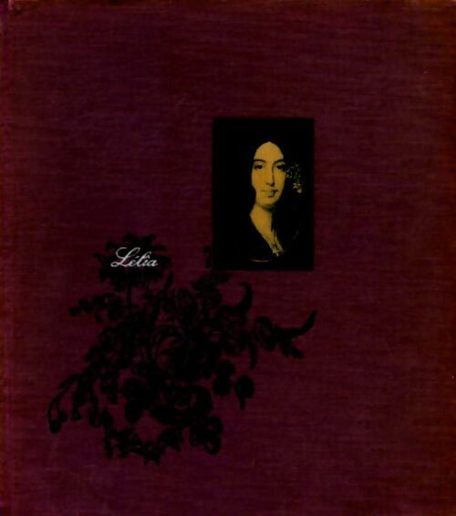 Lélia ou la vie de George Sand - André Maurois - Club du meilleur livre GF - Livre