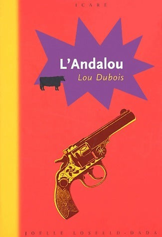 L'andalou - Lou Dubois - Icare - Livre