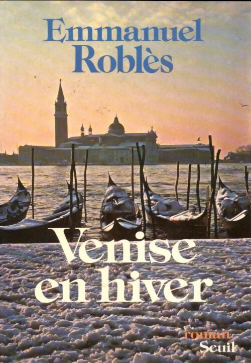 Venise en hiver - Emmanuel Roblès - Méditerranée - Livre