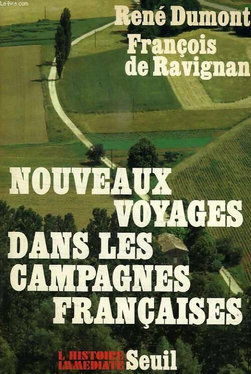 Nouveaux voyages dans les campagnes françaises - René Dumont - L'histoire immédiate - Livre