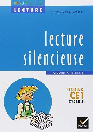 Lecture silencieuse CE1 fichier - Astrid Charlery - Objectif lecture - Livre