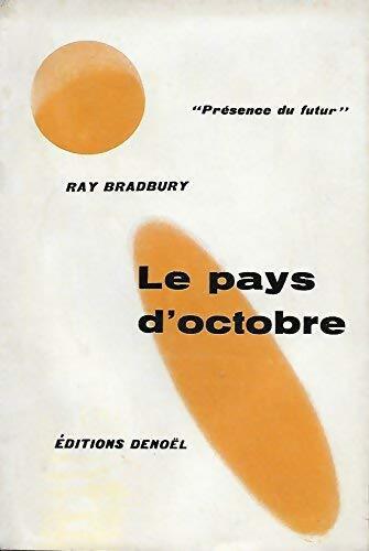 Le pays d'octobre - Ray Bradbury - Présence du Futur - Livre