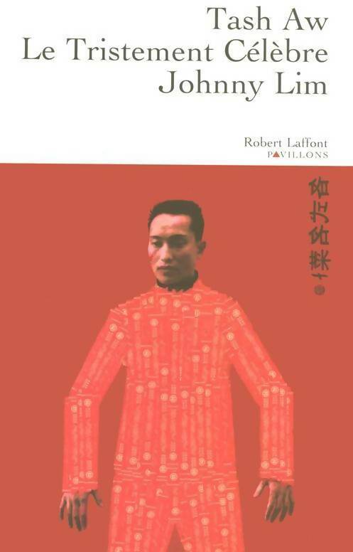Le tristement célèbre Johnny Lim - Tash Aw - Pavillons - Livre