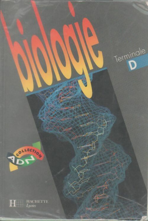 Biologie Terminale D - Michel Dion - ADN - Livre
