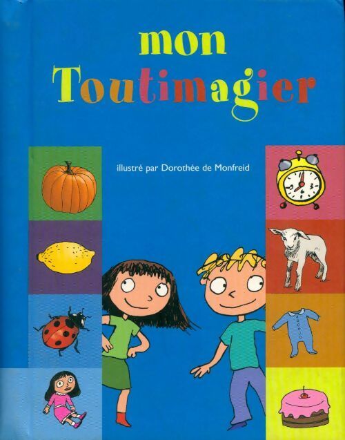 Mon toutimagier - Collectif - France Loisirs GF - Livre